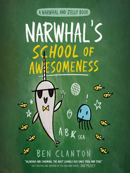 Title details for Narwhal's School of Awesomeness by Ben Clanton - Wait list